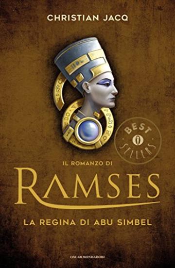 Il romanzo di Ramses - 4. La regina di Abu Simbel